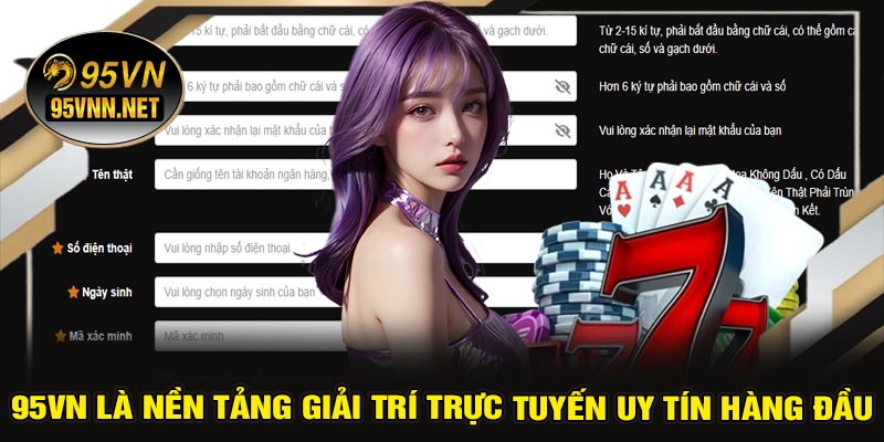 95VN Là Nền Tảng Giải Trí Trực Tuyến Uy Tín Hàng Đầu